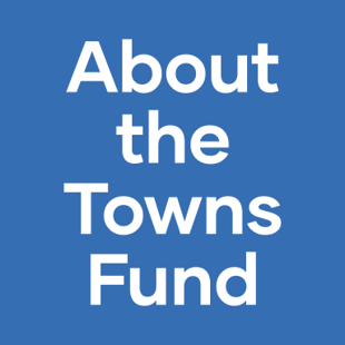 icon text - About the towns fund
